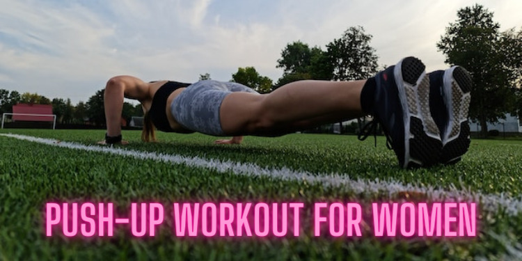 Push-up Workout For Women